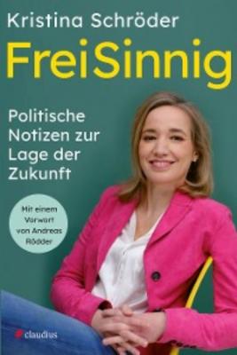 FreiSinnig - Kristina Schröder 