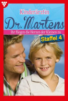 Kinderärztin Dr. Martens Staffel 4 – Arztroman - Britta Frey Kinderärztin Dr. Martens