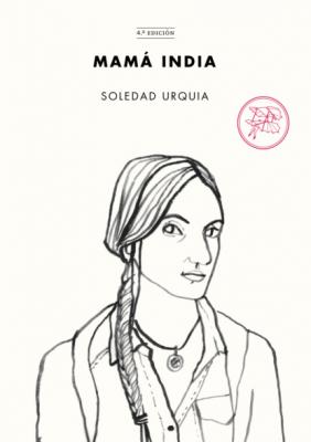 Mamá India - Soledad Urquia 