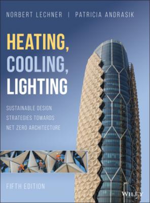 Heating, Cooling, Lighting - Norbert M. Lechner 