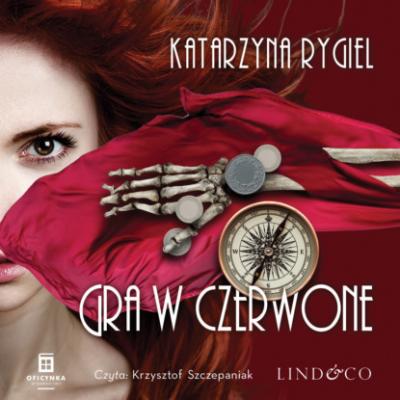 Gra w czerwone - Katarzyna Rygiel Przygody Ewy Zakrzewskiej