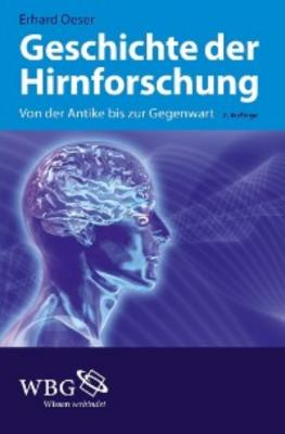 Geschichte der Hirnforschung - Erhard Oeser 