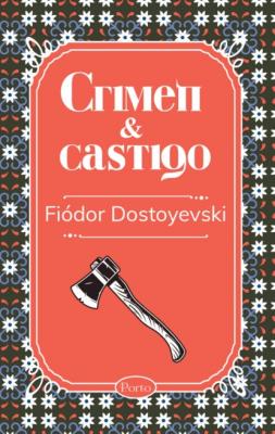 Crimen y castigo - Fiódor Dostoyevski 