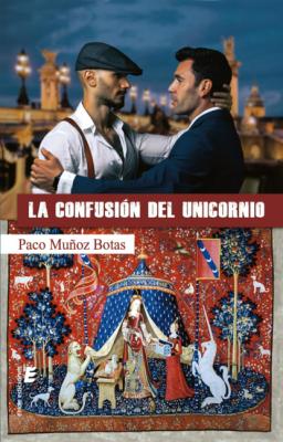 La confusión del unicornio - Paco Muñoz Botas 