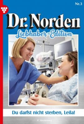 Dr. Norden Liebhaber Edition 3 – Arztroman - Patricia Vandenberg Dr. Norden Liebhaber Edition
