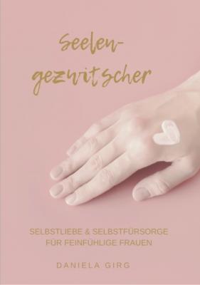 Seelengezwitscher - Daniela  Girg 