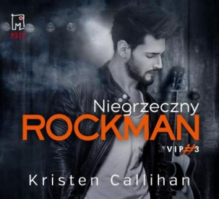Niegrzeczny rockman - Kristen Callihan VIP