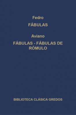 Fábulas. Fábulas. Fábulas de Rómulo. - Fedro Biblioteca Clásica Gredos