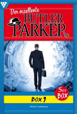 Der exzellente Butler Parker Box 9 – Kriminalroman - Günter Dönges Der exzellente Butler Parker