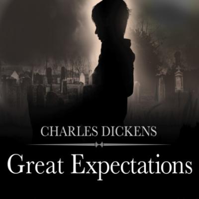 Great Expectations (Unabridged) - Charles Dickens 