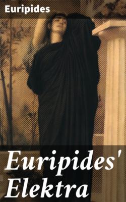 Euripides' Elektra - Euripides 