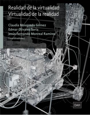 Realidad de la virtualidad - Claudia Mosqueda Gómez 