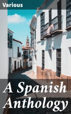 A Spanish Anthology - Various 
