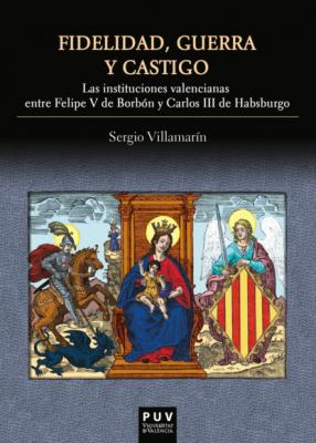 Fidelidad, guerra y castigo - Sergio Villamarín Gómez 
