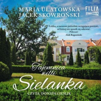 Tajemnica wilii Sielanka - Jacek Skowroński 