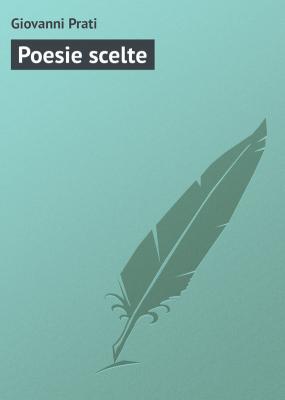 Poesie scelte - Giovanni Prati 