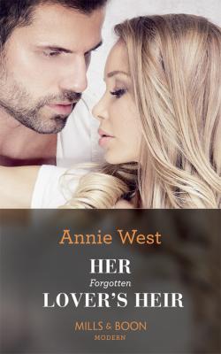 Her Forgotten Lover's Heir - Annie West 