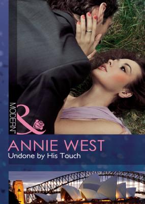 Undone by His Touch - Annie West 