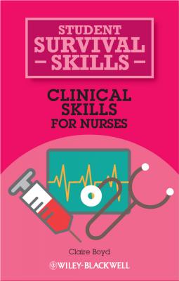 Clinical Skills for Nurses - Claire  Boyd 