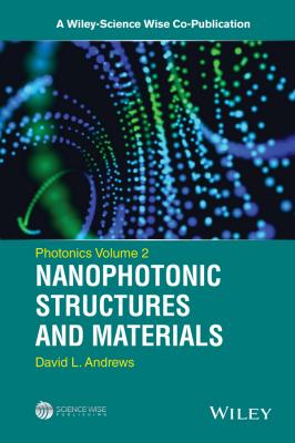 Photonics, Nanophotonic Structures and Materials - David Andrews L. 