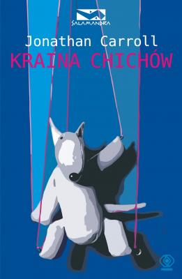 Kraina Chichów - Jonathan  Carroll Salamandra