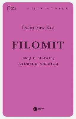 Filomit - Dobrosław Kot 