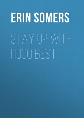 Stay Up with Hugo Best - Erin Somers 