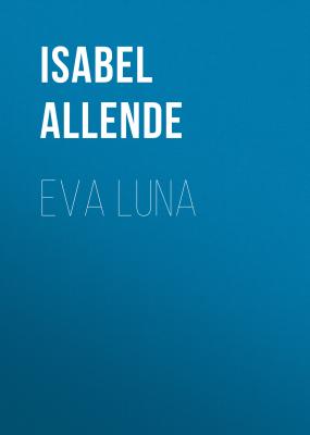 Eva Luna - Isabel Allende 