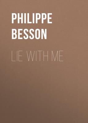 Lie With Me - Philippe Besson 