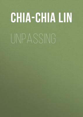 Unpassing - Chia-Chia Lin 