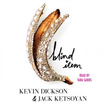 Blind Item - Kevin Dickson Blind Item