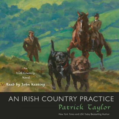 Irish Country Practice - Patrick  Taylor Irish Country Books