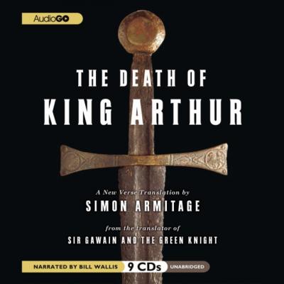 Death of King Arthur - Bill Wallis 