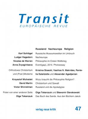 Transit 47. EuropÃ¤ische Revue - Karl Schlogel 