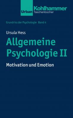 Allgemeine Psychologie II - Ursula  Hess 
