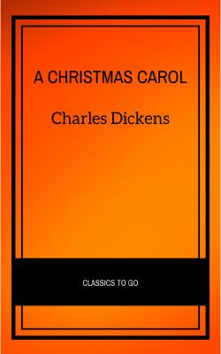 A Christmas Carol - Charles Dickens 