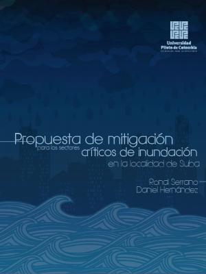Propuesta de mitigación para los sectores críticos de inundación en la localidad de Suba - Ronal Orlando Serrano Romero 