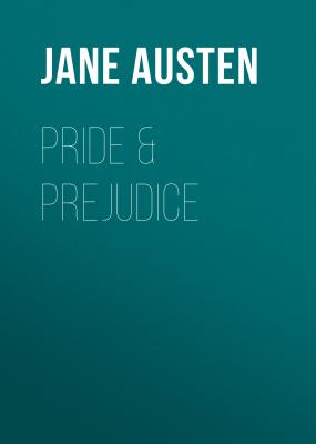 Pride & Prejudice - Джейн Остин 