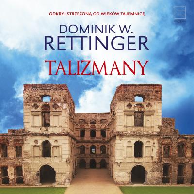 Talizmany - Dominik W. Rettinger 