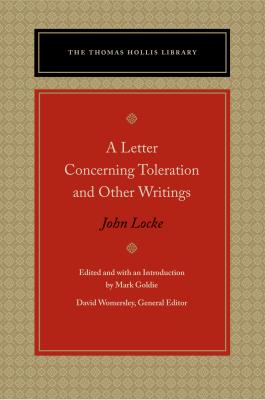 A Letter Concerning Toleration and Other Writings - John Locke Thomas Hollis Library