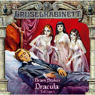 Gruselkabinett, Folge 17: Dracula (Folge 1 von 3) - Bram Stoker 