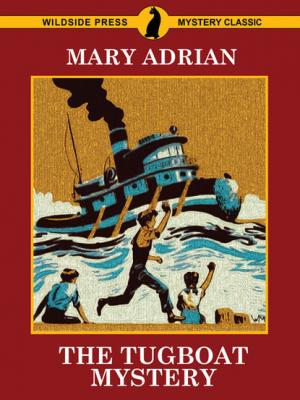 The Tugboat Mystery - Mary Adrian 