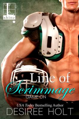 Line of Scrimmage - Desiree  Holt Game On