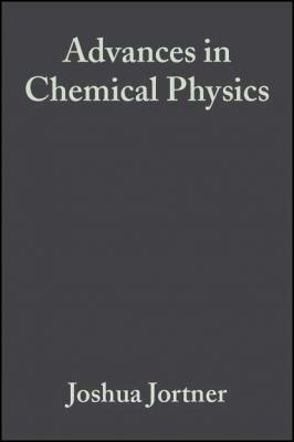Advances in Chemical Physics, Volume 47, Part 2 - Группа авторов 