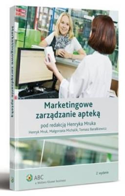 Marketingowe zarządzanie apteką - Małgorzata Michalik Poradniki ABC