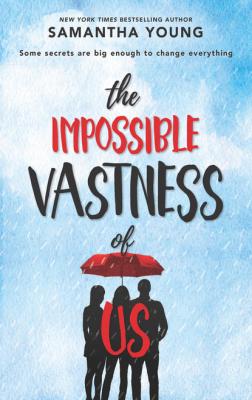 The Impossible Vastness Of Us - Samantha Young HQ Young Adult eBook