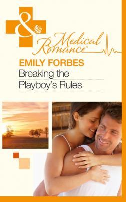 Breaking The Playboy's Rules - Emily Forbes Mills & Boon Medical