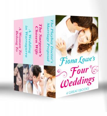 Four Weddings - Fiona Lowe Mills & Boon e-Book Collections