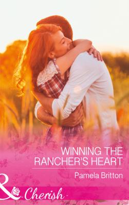 Winning The Rancher's Heart - Pamela Britton Cowboys in Uniform