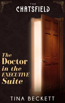 The Doctor In The Executive Suite - Tina Beckett Mills & Boon M&B
